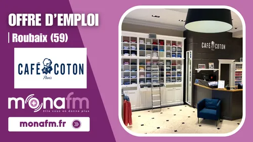 Café Coton à Roubaix recrute un(e) vendeur(se) prêt-à-porter...