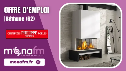 Cheminées Philippe à Béthune recrute un conseiller de vente [H/F]...