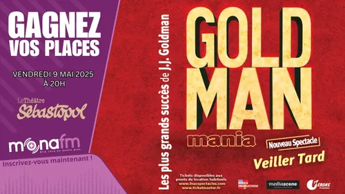 Jeu terminé! ! Gagnez vos places pour Goldmanmania