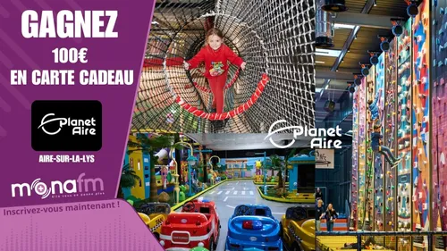 Gagnez des cartes cadeau de 100€ pour Planet'Aire