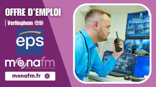 EPS à Verlinghem recrute des opérateurs télésurveillance [H/F] en CDI