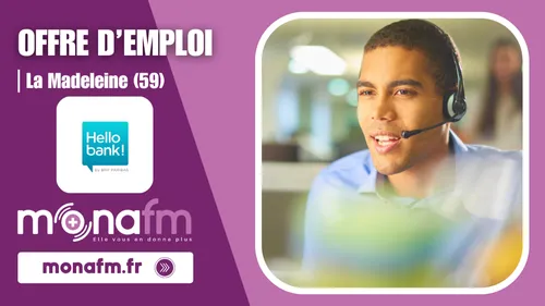 Hello Bank! à La Madeleine recrute un conseiller bancaire en ligne...