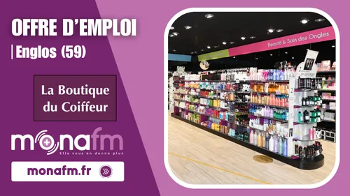La Boutique du Coiffeur à Englos recrute un conseiller de vente...