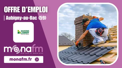 Maisons Lannoy à Aubigny-au-Bac recrute un couvreur-zingueur [H/F]...
