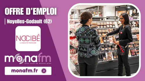Nocibé à Noyelles-Godault recrute des conseillers beauté [H/F] en...