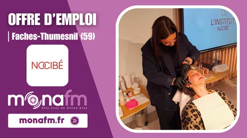Nocibé à Faches-Thumesnil recrute un esthéticien / conseiller de...