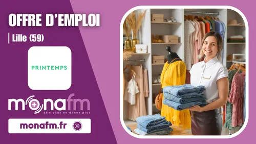 Le magasin Printemps à Lille recrute un(e) conseiller(ère) de vente...