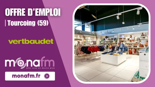 Le magasin Outlet Vertbaudet à Tourcoing recrute un(e) vendeur(se)...