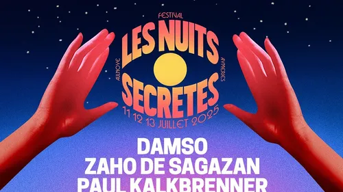 Le Festival des Nuits Secrètes annonce de nouveaux noms ! 