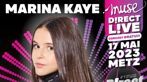 Muse Direct L!VE : Marina Kaye rejoint le concert événement 