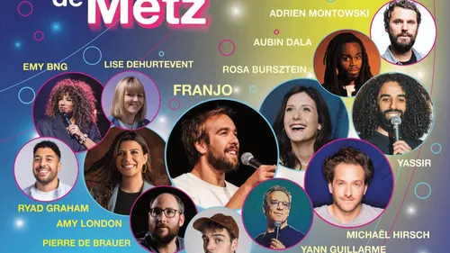 L’invité du jour : On vous dit tout sur le festival d’humour de Metz 
