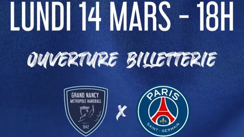 GNMHB – PSG : ouverture de la billetterie à 18h