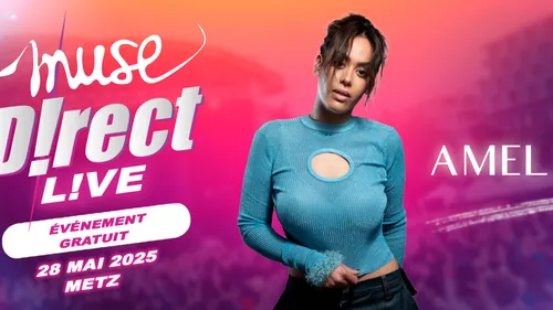 Muse D!RECT L!VE : Amel Bent rejoint le casting