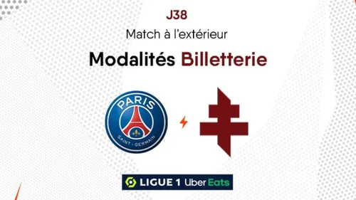 FC Metz - PSG : la vente des 1000 places visiteurs est lancée