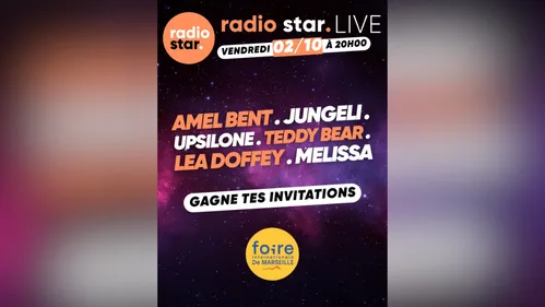 Radio Star Live à la Foire de Marseille, Rendez-vous le 2 octobre