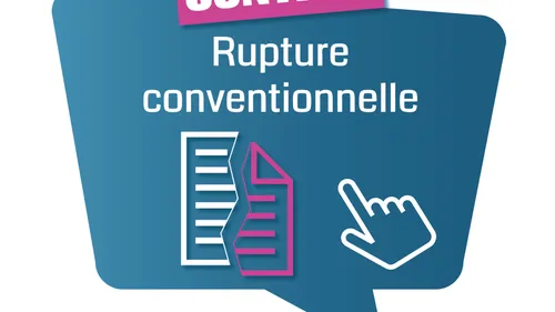 Ruptures conventionnelles : ce qui change avec le durcissement du...