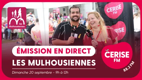 Cerise FM en direct des Mulhousiennes !