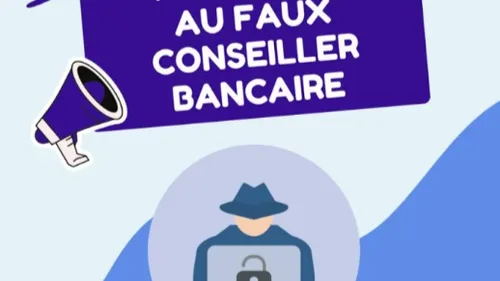 Arnaque aux faux conseillers bancaires
