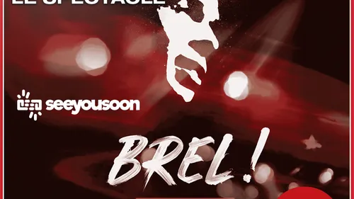 Gagnez vos places pour "Brel ! Le Spectacle"
