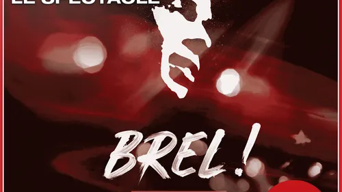 Gagnez vos places pour "Brel ! Le Spectacle" en écoutant DKL !