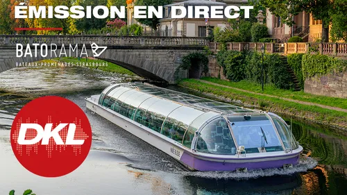 DKL en direct du bateau "Strasbourg" de Batorama !