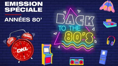 Emission spéciale années 80'