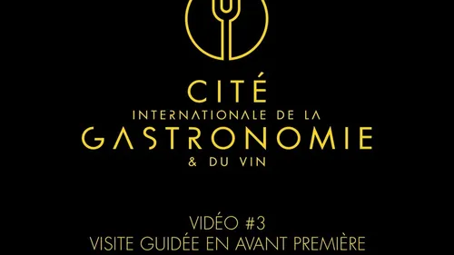 Cité de la gastronomie : visite guidée en avant-première