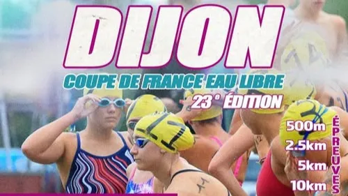 La Coupe de France de natation en eau libre revient à Arc-sur-Tille...