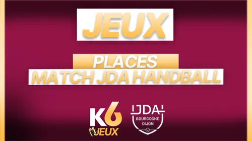 🤾‍♀️ Jeu Concours K6FM – Gagnez vos places pour JDA Dijon / Sambre...