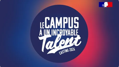 « Le campus a un incroyable talent » : le casting a commencé 