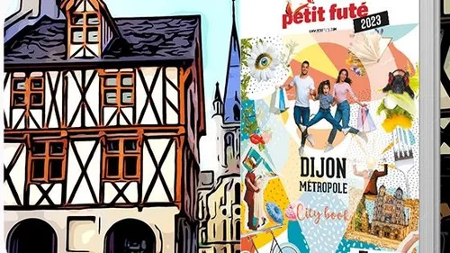 La nouvelle édition du Petit Futé sur Dijon vient d'arriver 