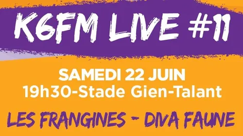 K6FM Live #11, le samedi 22 juin à Talant