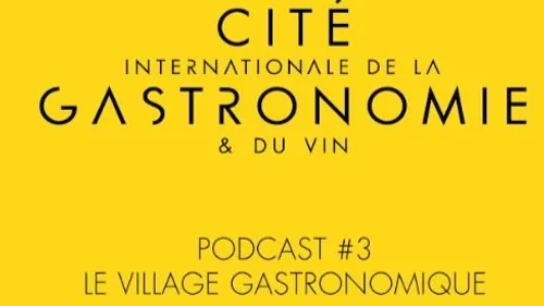 Cité de la gastronomie : découvrez "le village gastronomique" 