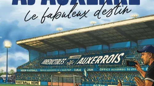 Un livre retraçant les 120 d'histoire de l'AJ Auxerre sort bientôt...