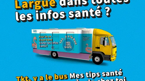 Le bus « Mes tips santé » débarque chez vous ce mardi