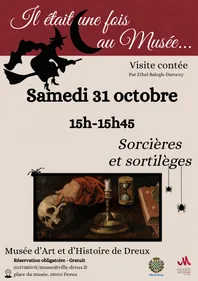 Il était une fois au musée-Sorcières et sortilèges