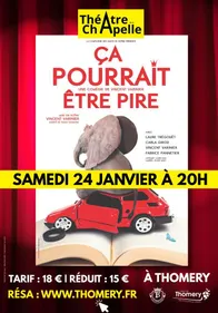 Théâtre : "Ca pourrait être pire"