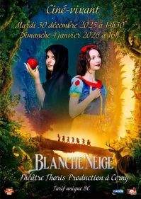 Ciné Vivant Blanche Neige