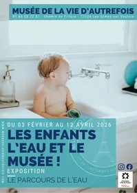 Les enfants, l'eau et le Musée de la vie d'autrefois !