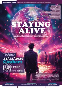 Pièce de théâtre "Staying Alive"