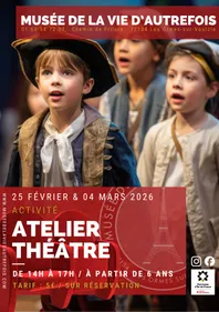 Atelier théâtre pour les enfants (8-12ans) Musée de la vie...