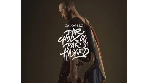 « Par choix ou par hasard » : regardez le nouveau clip de Calogero