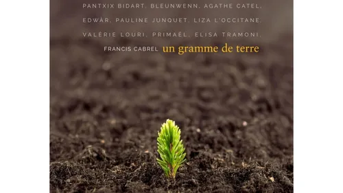 Francis Cabrel sort bientôt le titre « un gramme de terre » 