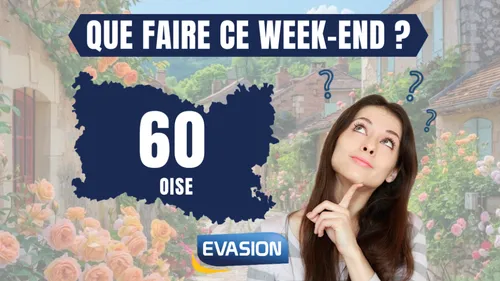 Que faire ce week-end dans l'Oise ?