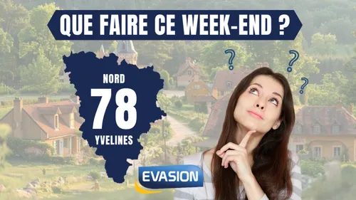 Que faire ce week-end dans le nord des Yvelines ?