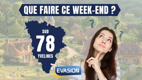 Que faire ce week-end dans le sud des Yvelines ?