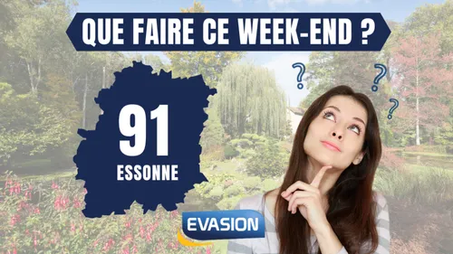 QUE FAIRE CE WEEK-END EN ESSONNE ?