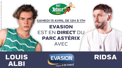 LE 15 AVRIL 2023, EVASION ÉTAIT EN DIRECT DU PARC ASTÉRIX