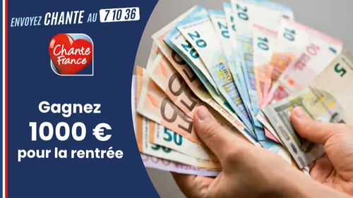 POUR LA RENTRÉE, GAGNEZ 1000 € CASH !