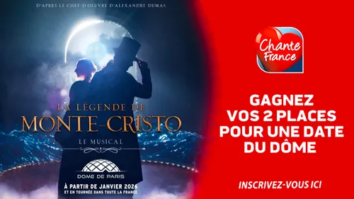 GAGNEZ VOS PLACES POUR LA LÉGENDE DE MONTE CRISTO